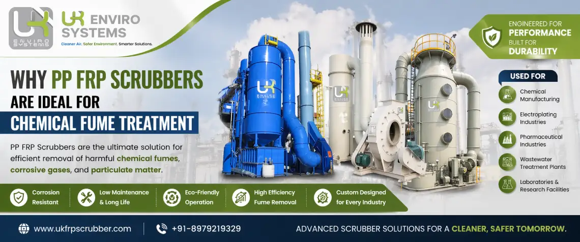 Why PP FRP Scrubbers Are Ideal for Chemical Fume Treatment